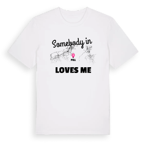 Någon i Pill älskar mig t-shirt – ekologisk bomull t-shirt från Pinshirt