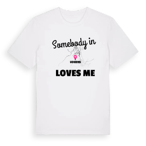 Någon i Uderns älskar mig t-shirt – ekologisk bomull t-shirt från Pinshirt