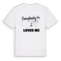 Någon i Vils älskar mig t-shirt