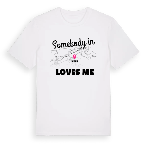 Någon i Weer älskar mig t-shirt – ekologisk bomull t-shirt från Pinshirt