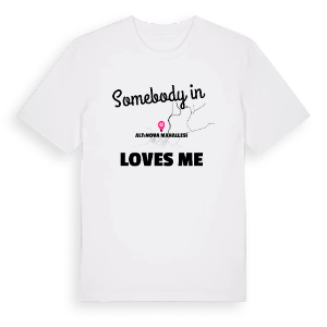 Någon i Altınova Mahallesi älskar mig t-shirt – ekologisk bomull t-shirt från Pinshirt