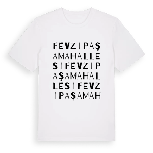 Fevzipaşa Mahallesi ordlek t-shirt – ekologisk bomull t-shirt från Pinshirt