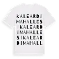 Kaleardı Mahallesi ordlek t-shirt
