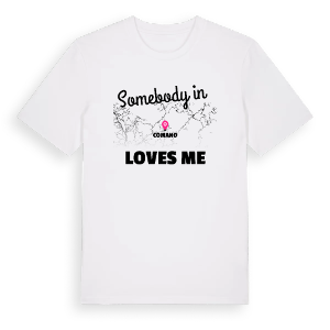 Någon i Comano älskar mig t-shirt – ekologisk bomull t-shirt från Pinshirt