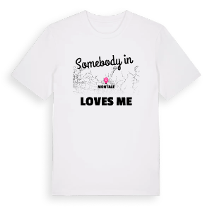 Någon i Montale älskar mig t-shirt – ekologisk bomull t-shirt från Pinshirt