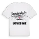 Någon i Quartiere 3 älskar mig t-shirt