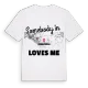 Någon i Seravezza älskar mig t-shirt
