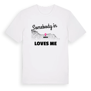 Någon i Arsin älskar mig t-shirt – ekologisk bomull t-shirt från Pinshirt