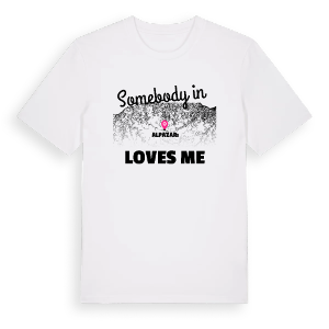 Någon i Şalpazarı älskar mig t-shirt – ekologisk bomull t-shirt från Pinshirt