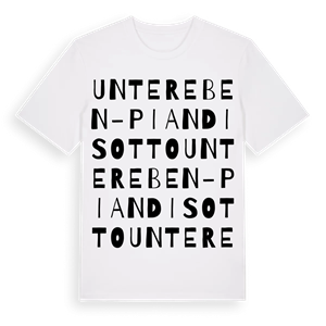 Untereben - Pian di sotto ordlek t-shirt – ekologisk bomull t-shirt från Pinshirt