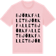 Pink Cotton t-shirt med Björkfallet ordlek t-shirt