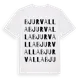White t-shirt med Bjurvalla ordlek t-shirt