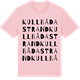 Pink Cotton t-shirt med Kullbådastrand ordlek t-shirt
