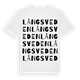 White t-shirt med Långsveden ordlek t-shirt