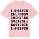 Pink Cotton t-shirt med Långsveden ordlek t-shirt