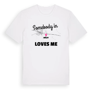Någon i Mälby älskar mig t-shirt – ekologisk bomull t-shirt från Pinshirt
