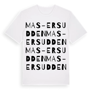 Mas-Ersudden ordlek t-shirt – ekologisk bomull t-shirt från Pinshirt