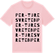 Pink Cotton t-shirt med Per-Turesvreten ordlek t-shirt