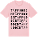 Pink Cotton t-shirt med Täppudden ordlek t-shirt