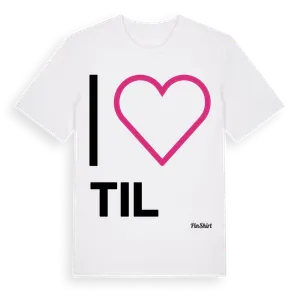 Jag älskar Til t-shirt stort tryck – ekologisk bomull t-shirt från Pinshirt