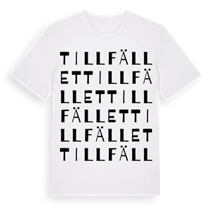 Tillfället ordlek t-shirt – ekologisk bomull t-shirt från Pinshirt