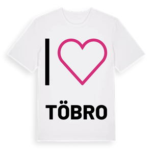 Jag älskar Töbro t-shirt stort tryck – ekologisk bomull t-shirt från Pinshirt