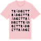Pink Cotton t-shirt med Trånget ordlek t-shirt
