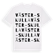 White t-shirt med Väster-Skulla ordlek t-shirt