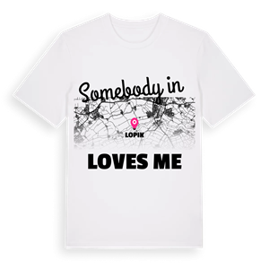 Någon i Lopik älskar mig t-shirt – ekologisk bomull t-shirt från Pinshirt