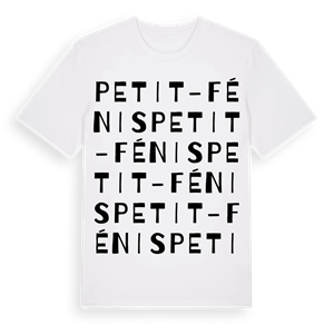 Petit-Fénis ordlek t-shirt – ekologisk bomull t-shirt från Pinshirt