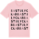 Pink Cotton t-shirt med Bastulyckan ordlek t-shirt
