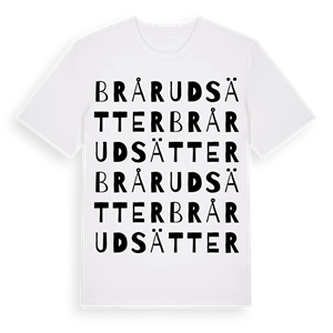 Brårudsätter ordlek t-shirt – ekologisk bomull t-shirt från PinShirt