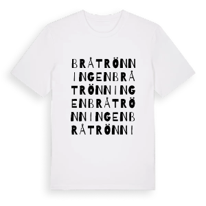Bråtrönningen ordlek t-shirt – ekologisk bomull t-shirt från PinShirt
