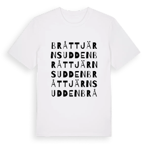 Bråttjärnsudden ordlek t-shirt – ekologisk bomull t-shirt från PinShirt