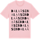 Pink Cotton t-shirt med Dalaåsen ordlek t-shirt