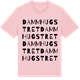 Pink Cotton t-shirt med Dammhugstret ordlek t-shirt
