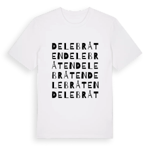 Delebråten ordlek t-shirt – ekologisk bomull t-shirt från PinShirt