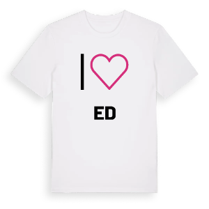 Jag älskar Ed t-shirt stort tryck – ekologisk bomull t-shirt från PinShirt