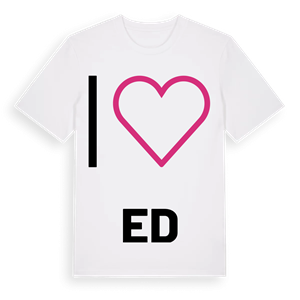 Jag älskar Ed t-shirt stort tryck – ekologisk bomull t-shirt från PinShirt