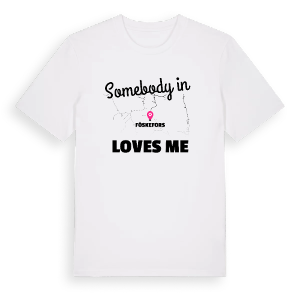 Någon i Föskefors älskar mig t-shirt – ekologisk bomull t-shirt från PinShirt