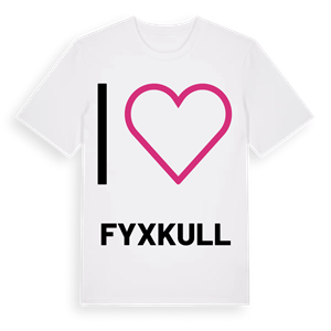 Jag älskar Fyxkull t-shirt stort tryck – ekologisk bomull t-shirt från PinShirt