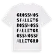 White t-shirt med Grossmossfallet ordlek t-shirt