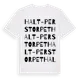 White t-shirt med Halt-Perstorpet ordlek t-shirt