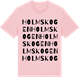 Pink Cotton t-shirt med Holmskogen ordlek t-shirt