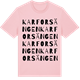 Pink Cotton t-shirt med Karforsängen ordlek t-shirt