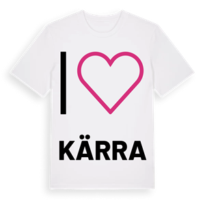 Jag älskar Kärra t-shirt stort tryck – ekologisk bomull t-shirt från PinShirt