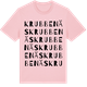 Pink Cotton t-shirt med Krubbenäs ordlek t-shirt