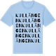 Blue Soul t-shirt med Kullängen ordlek t-shirt
