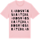 Pink Cotton t-shirt med Landsvägsbråten ordlek t-shirt