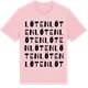 Pink Cotton t-shirt med Löten ordlek t-shirt